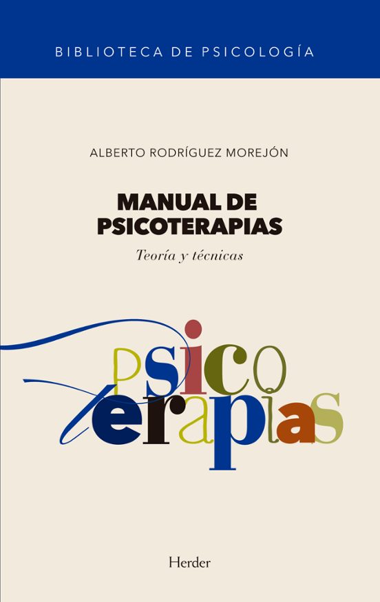 Manual De Psicoterapias: Teorías Y Técnicas