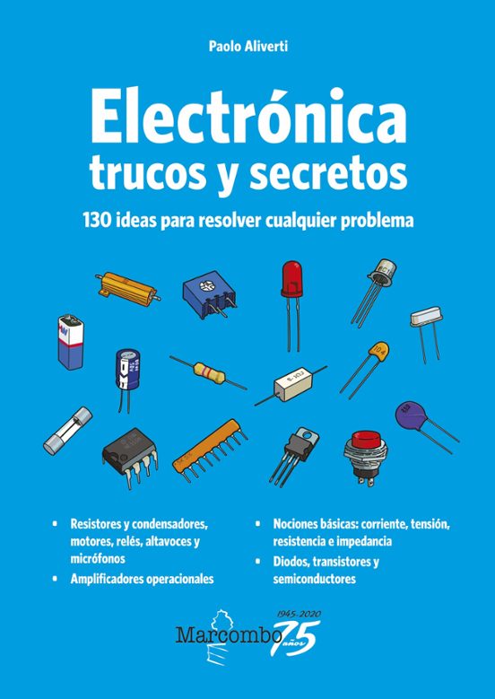 Electrónica: Trucos Y Secretos. 130 Ideas Para Resolver Cualquier Prob