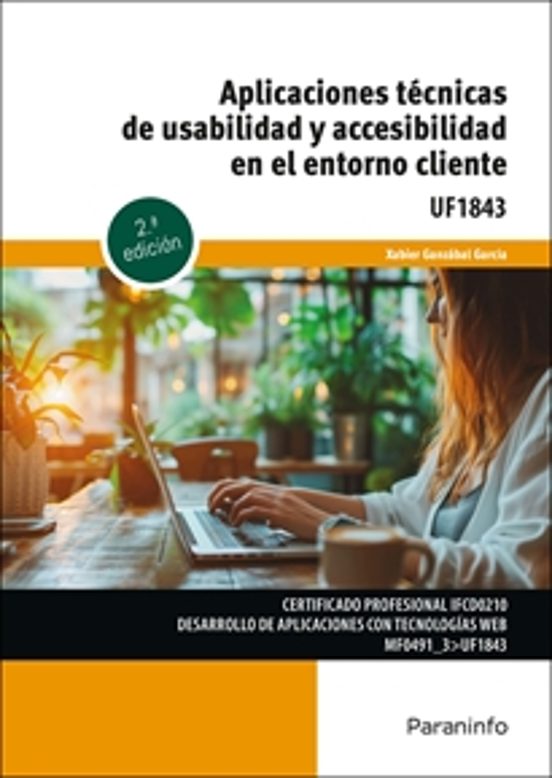 Aplicaciones Técnicas De Usabilidad Y Accesibilidad En El Entorno Cliente