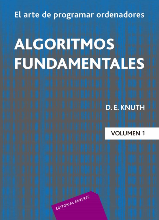 El Arte De Programar Ordenadores : Algoritmos Fundamentales