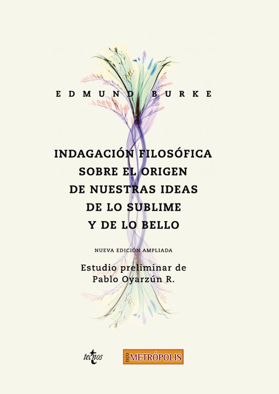 Indagación Filosófica Sobre El Origen De Nuestras Ideas Acerca De Lo S