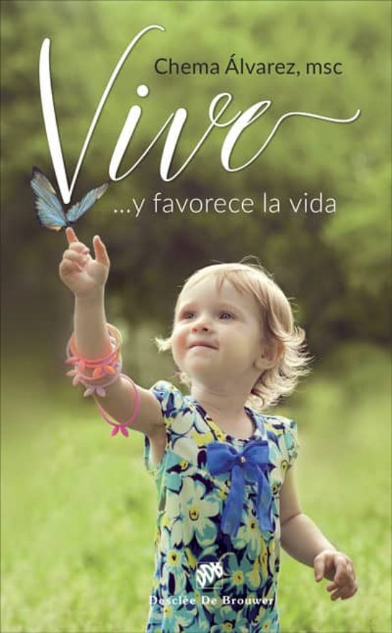 Vive... Y Favorece La Vida