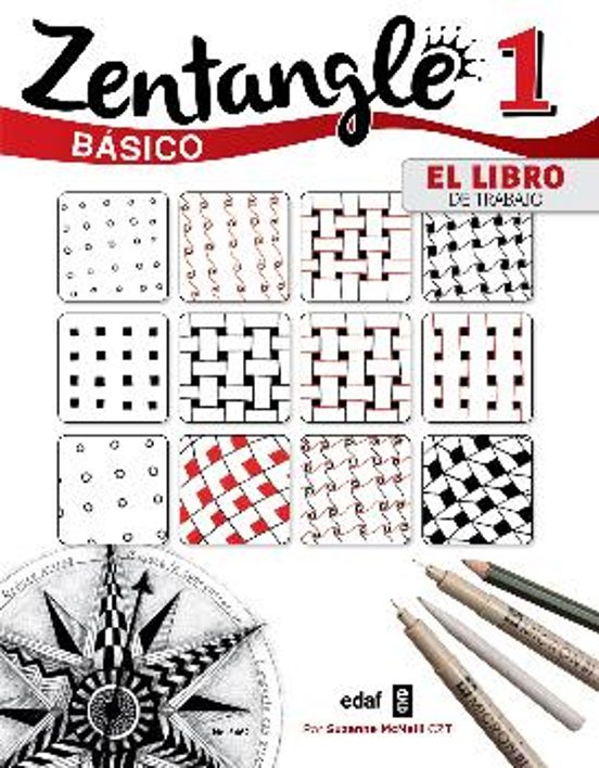 Zentangle Basico: El Libro De Trabajo