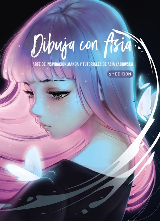 Dibuja Con Asia: Arte De Inspiración Manga Y Tutoriales De Asia Ladows