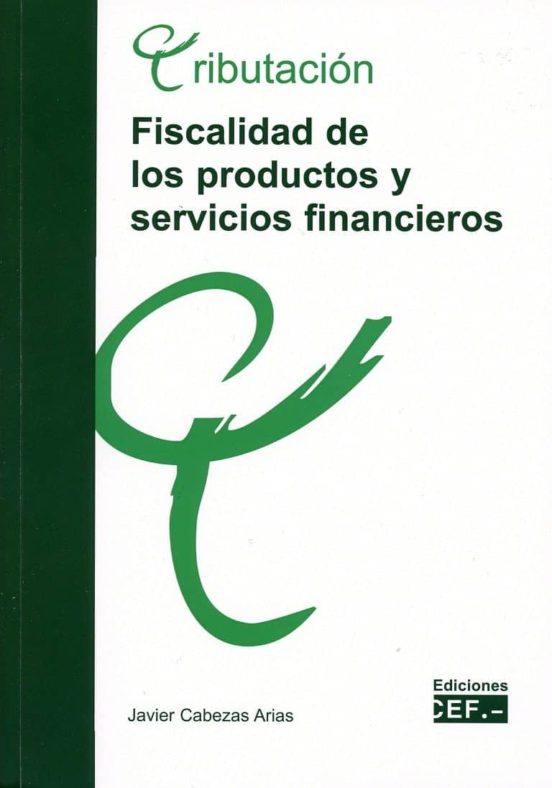 Fiscalidad De Los Productos Y Servicios Financieros