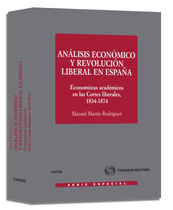 Analisis Economico Y Revolucion Liberal En España: Economistas Ac Adem