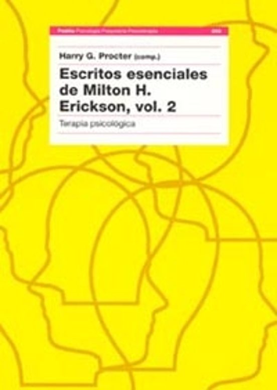 Escritos Esenciales De Milton H. Erickson Ii: Terapia Psicologica