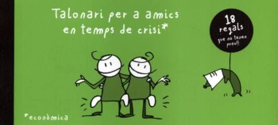 Talonari Per A Amics En Temps De Crisi
