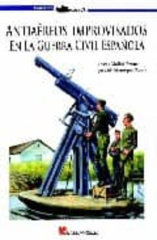 Antiaereos Improvisados En La Guerra Civil Española