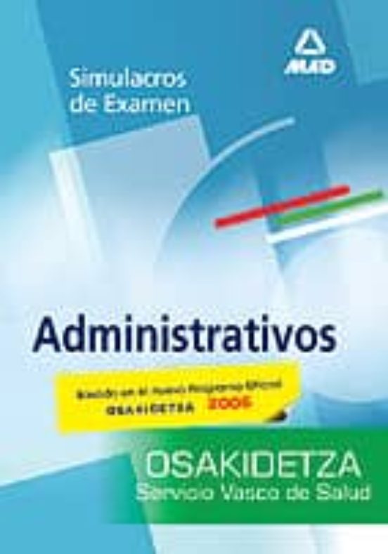Administrativos Del Servicio Vasco De Salud-osakidetza: Simulacro S De