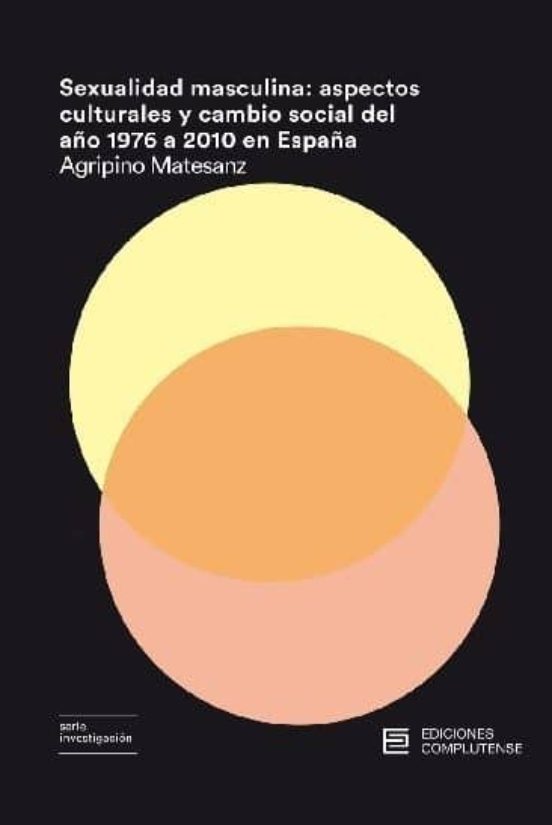 Sexualidad Masculina: Aspectos Culturales Y Cambio Social Del Año 1976