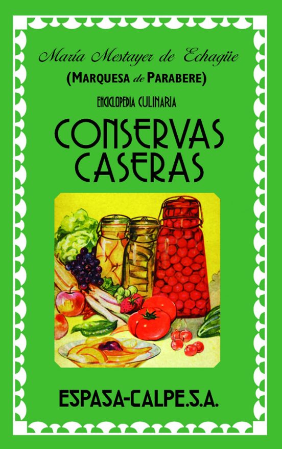 Conservas Caseras: Marquesa De Parabere
