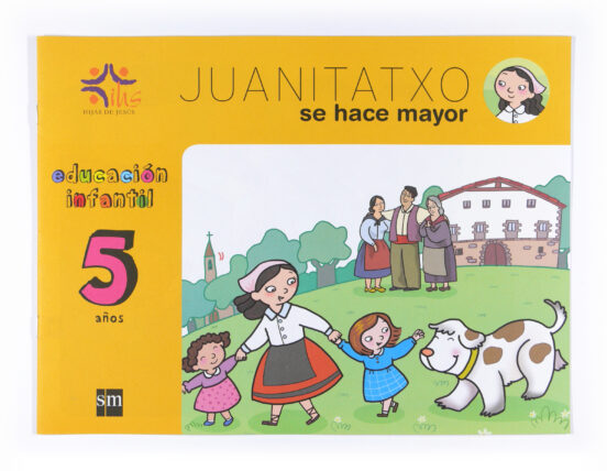 Juanitatxo Se Hace Mayor Infantil 5 Años Hijas De Jesús Ed 2010