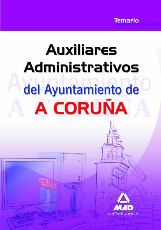Auxiliares Administrativos Del Ayuntamiento De A Coruña. Temario
