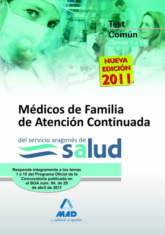 Médicos De Familia De Atención Continuada Del Servicio Aragonés De Salud. Test De La Parte Común