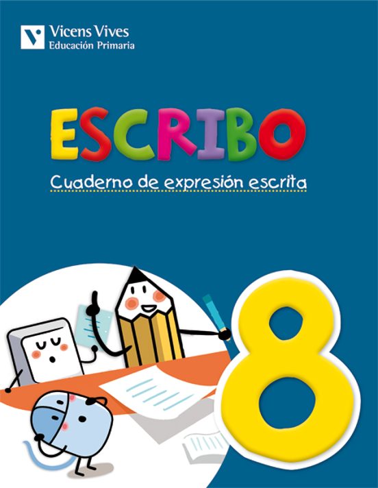 Escribo. Cuaderno De Expresión Escrita. N8 4º Primaria