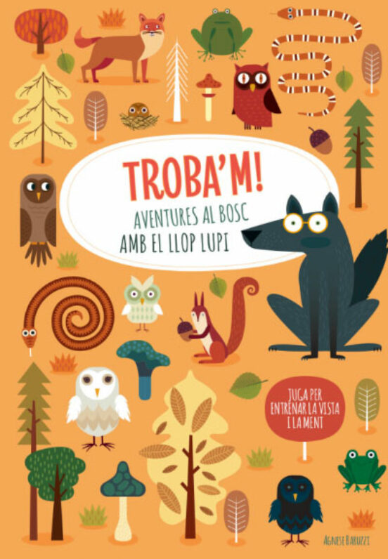 Trobam! Aventures al Bosc amb el Llop Lupi