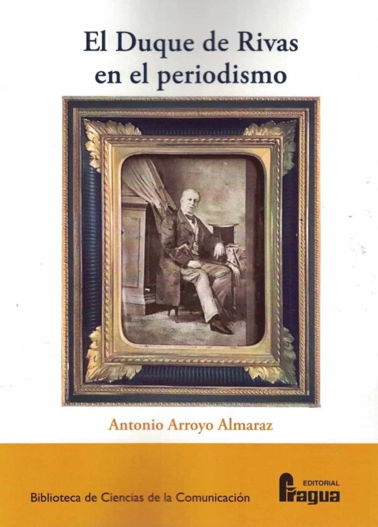 El Duque De Rivas En El Periodismo
