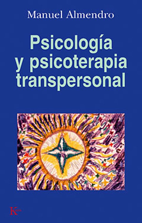 Psicología Y Psicoterapia Transpersonal