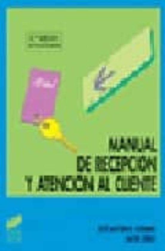 Manual De Recepcion Y Atencion Al Cliente