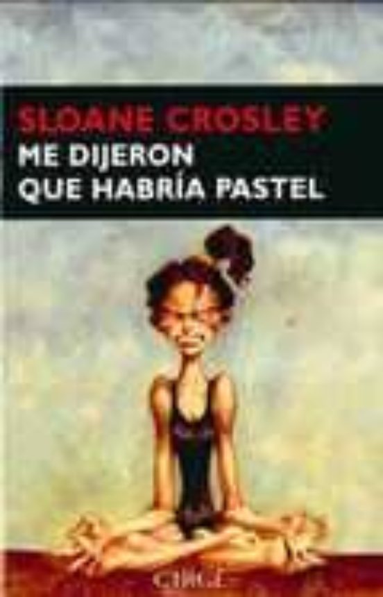 Me Dijeron Que Habría Pastel