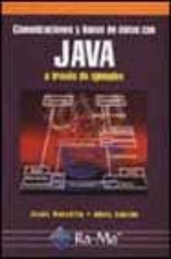 Comunicaciones Y Bases De Datos Con Java A Traves De Ejemplos