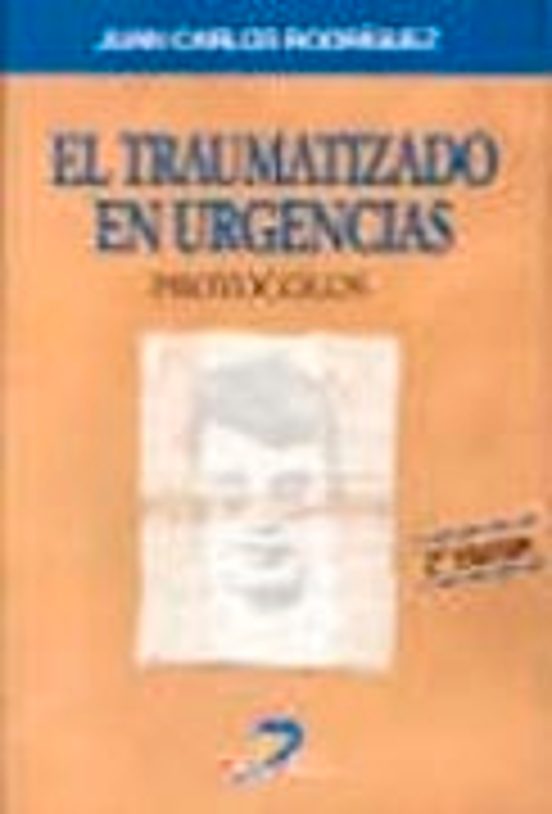 El Traumatizado En Urgencias: Protocolos