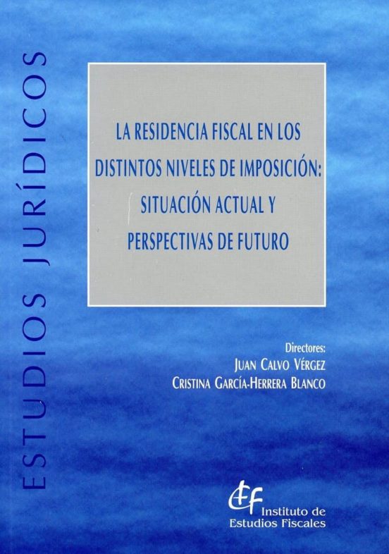 Residencia Fiscal En Los Distintos Niveles De Imposición: Situaci On A
