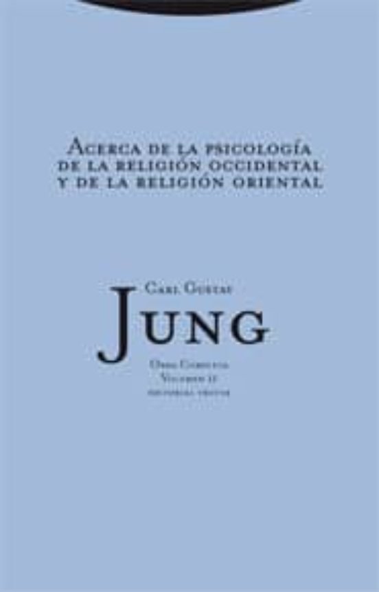 Obra Completa 11: Acerca De La Psicología De La Religión Occident Al Y
