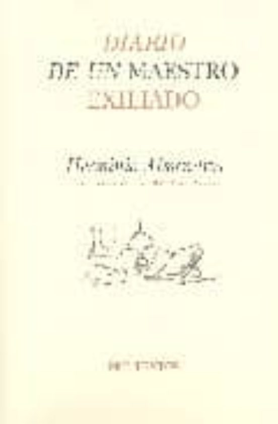 Diario de un Maestro Exiliado: Barcelona 1939-LA Habana 1940