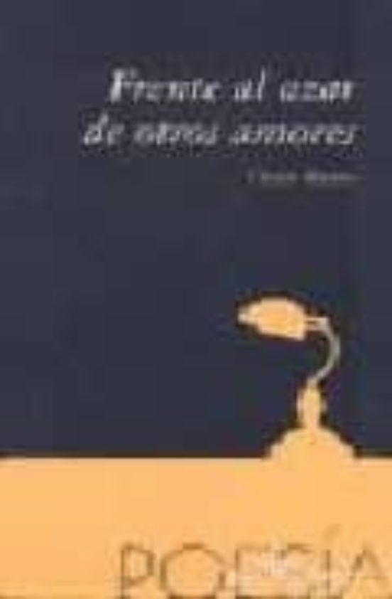Frente Al Azar De Otros Poemas