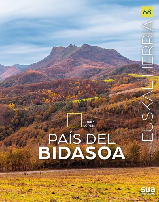 Pais Del Bidasoa - Guia Viajera Y Rutas De Montaña