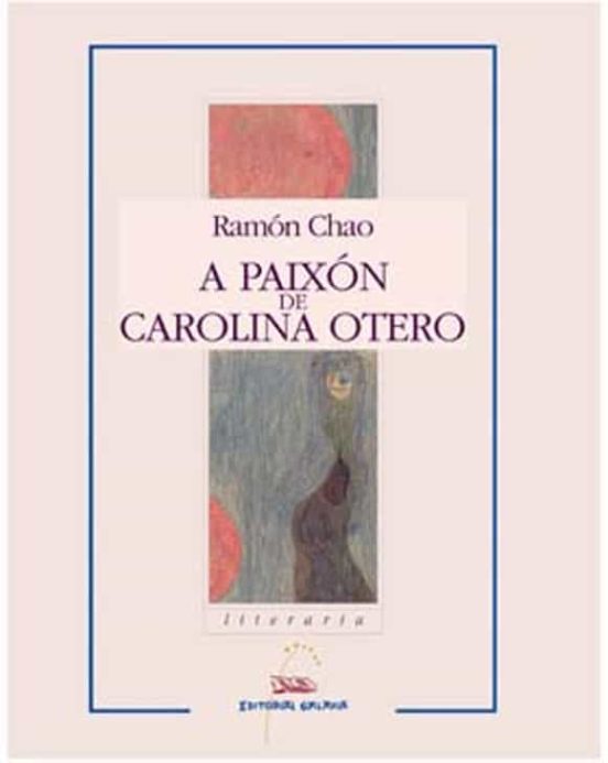 A Paixon de Carolina Otero