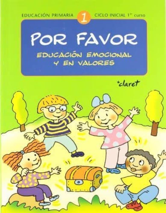 Por Favor 1: Educacion Emocional Y En Valores