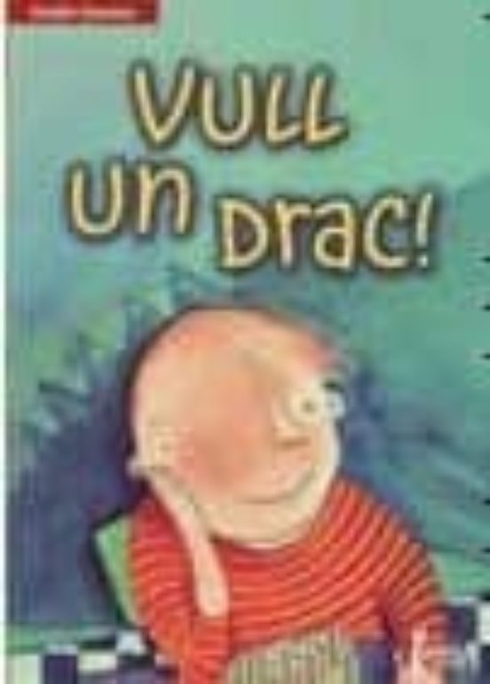 Vull Un Drac