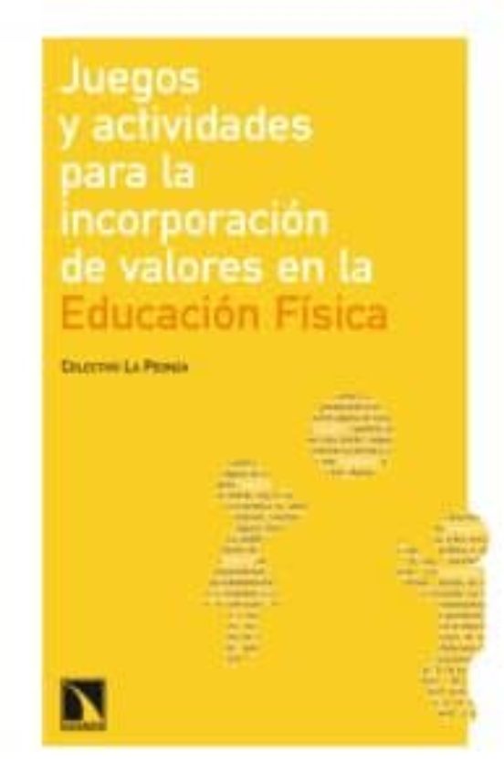 Juegos Y Actividades Para La Incorporacion De Valores En La Educa Cion