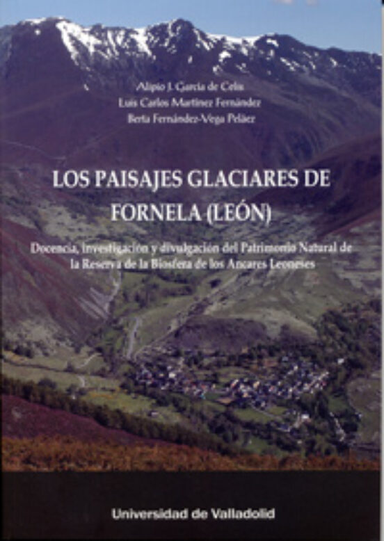 Los Paisajes Glaciares De Fornela