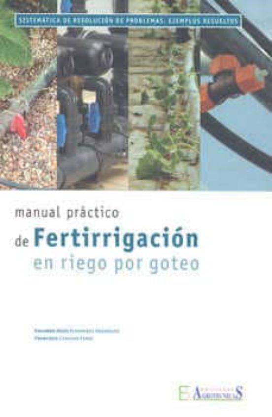 Manual Practico De Fertirrigacion En Riego Por Goteo: Sistemas De Reso
