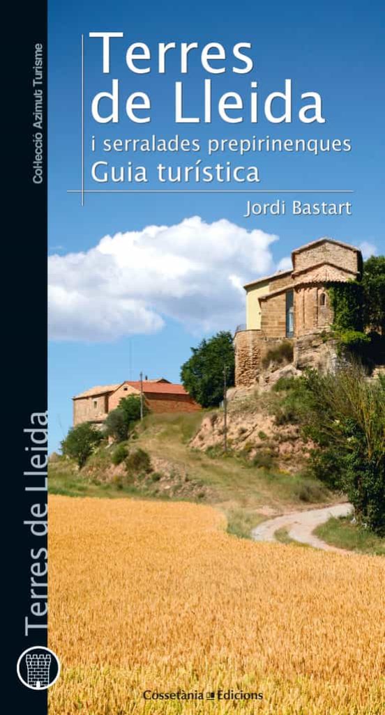 Terres De Lleida I Serralades Prepirinenques. Guia Turistica Imut Turi