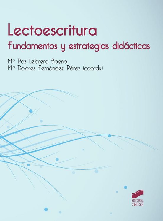 Lectoescritura: Fundamentos y Estrategias Didacticas
