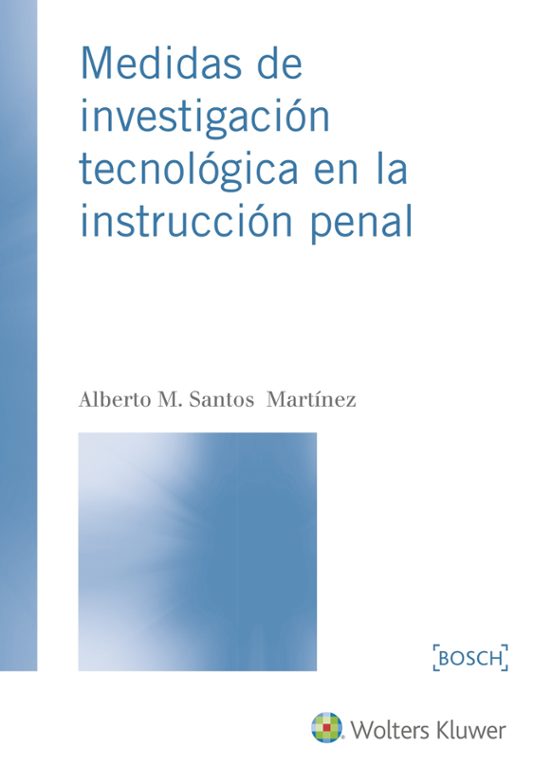 Medidas De Investigación Tecnológica En La Instrucción Penal