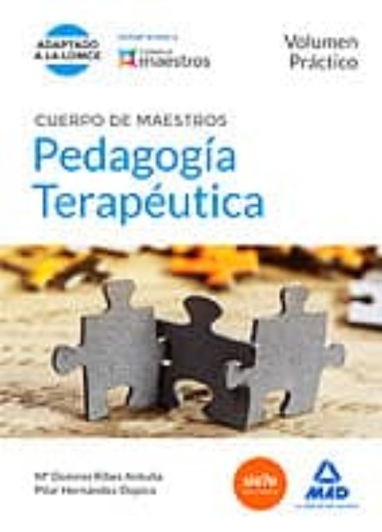 Cuerpo De Maestros Pedagogía Terapéutica. Volumen Práctico
