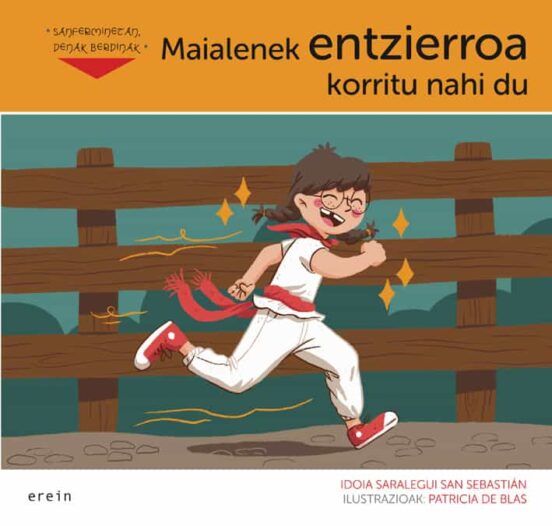 Maialenek Entzierroa Korritu Nahi Du