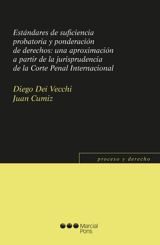 Estándares De Suficiencia Probatoria Y Ponderación De Derechos