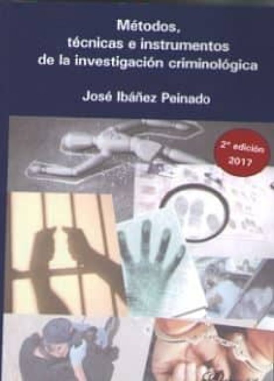 Metodos Tecnicas E Instrumentos De La Investigacion Criminologic A