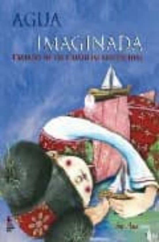 Agua Imaginada: Tratado De Las Criaturas Sumergidas