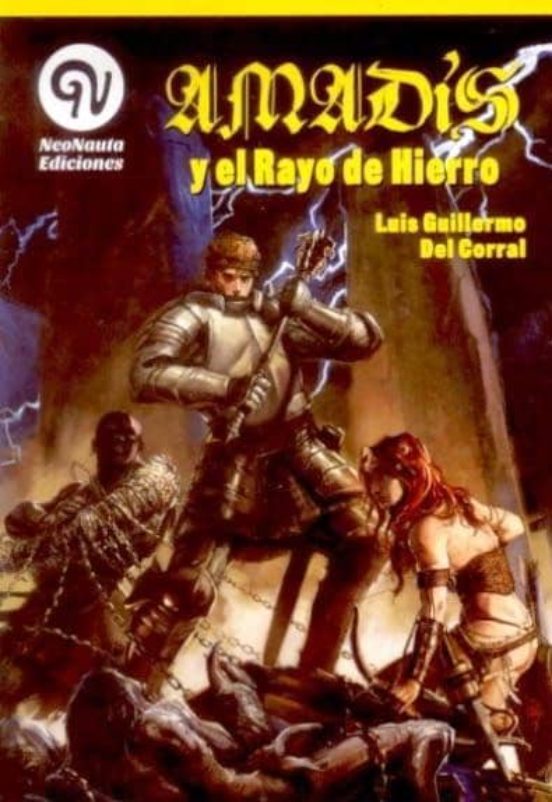 Amadis Y El Rayo De Hierro