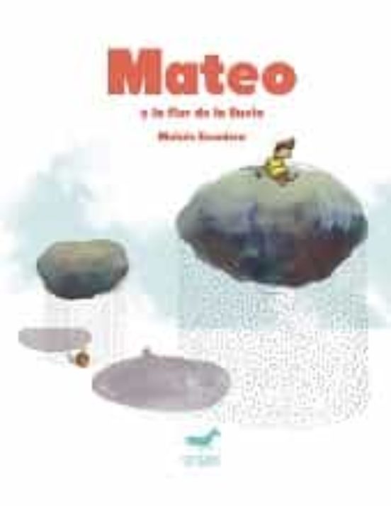 Mateo Y La Flor De La Lluvia