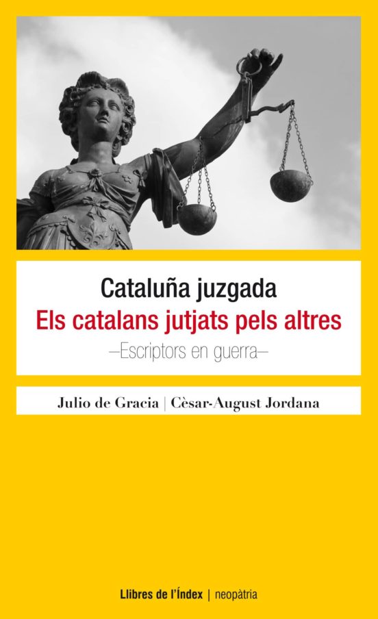 Cataluña Juzgada / Els Catalans Jutjats Pels Altres