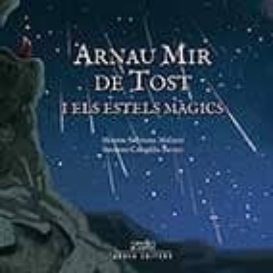 Arnau Mir De Tost I Els Estels Màgics